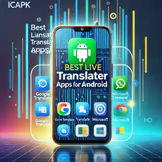 The Best Live Translator Apps for Android: Breaking Language Barriers with Ease